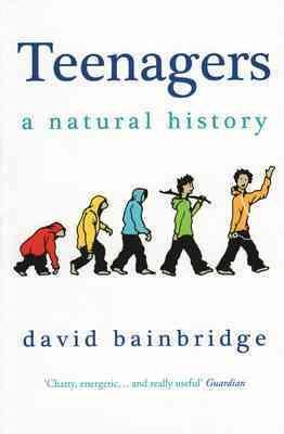 Imagen del vendedor de Teenagers: a Natural History a la venta por GreatBookPrices