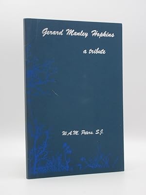 Gerard Manley Hopkins. A Tribute