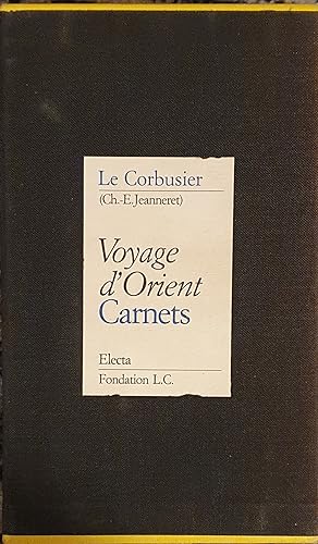 Image du vendeur pour Le Corbusier Voyage d?Orient. Carnets mis en vente par Somerset Books
