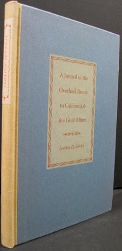 Seller image for A Journal of the Overland Route to California & the Gold Mines for sale by K & B Books