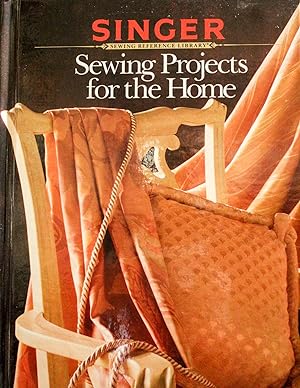 Imagen del vendedor de Sewing Projects for the Home (Singer Sewing Reference Library) a la venta por Mad Hatter Bookstore