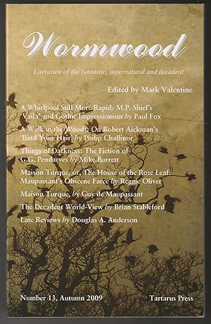 Bild des Verkufers fr Wormwood - Literature of the Fantastic Supernatural and Decadent Number 13, Autumn 2009 zum Verkauf von Brenner's Collectable Books ABAA, IOBA
