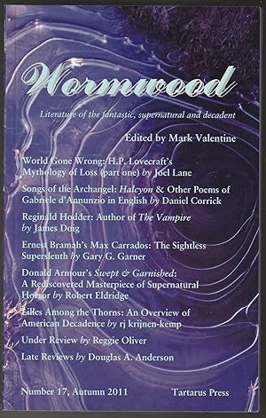 Seller image for Wormwood - Literature of the Fantastic Supernatural and Decadent Number 17, Autumn 2011 for sale by Brenner's Collectable Books ABAA, IOBA