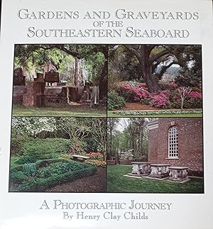 Imagen del vendedor de Gardens and Graveyards of the Southeastern Seaboard a la venta por Robinson Street Books, IOBA