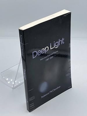 Imagen del vendedor de Deep Light New and Selected Poems, 1987-2007 a la venta por True Oak Books