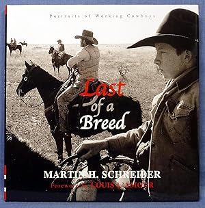 Seller image for Last of a Breed: Portraits of Working Cowboys for sale by Dennis McCarty Bookseller