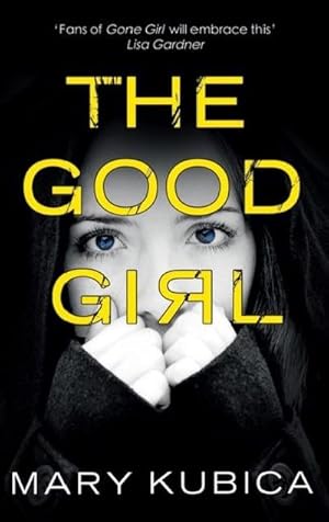 Imagen del vendedor de The Good Girl a la venta por Smartbuy