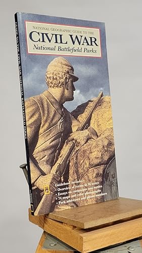 Seller image for National Geographic Guide to the Civil War National Battlefield Parks for sale by Henniker Book Farm and Gifts