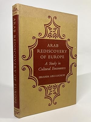 Immagine del venditore per ARAB REDISCOVERY OF EUROPE A Study in Cultural Encounters venduto da Arches Bookhouse