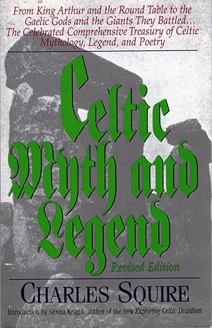 Seller image for Celtic Myth and Legend From Arthur and the Round Table to the Gaelic Gods and the Giants They Battled-- the Celebrated Comprehensive Treasury of Celtic Mythology, Legend for sale by Cider Creek Books