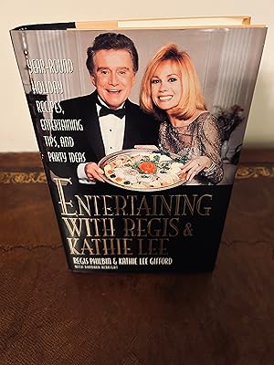 Seller image for Entertaining With Regis & Kathie Lee:Year-Round Holiday Recipes, Entertaining Tips, and Party Ideas [FIRST EDITION, FIRST PRINTING] for sale by Vero Beach Books