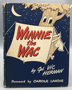 Winnie the WAC: A Cartoon Visit With Our Gals in the Army