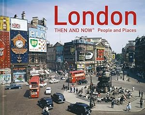 Seller image for London Then and Now : People and Places for sale by GreatBookPrices