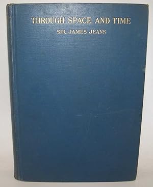 Seller image for Through Space and Time based on the Royal Institution Lectures Christmas 1933 for sale by Easy Chair Books