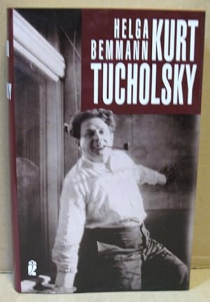 Kurt Tucholsky. Ein Lebensbild.