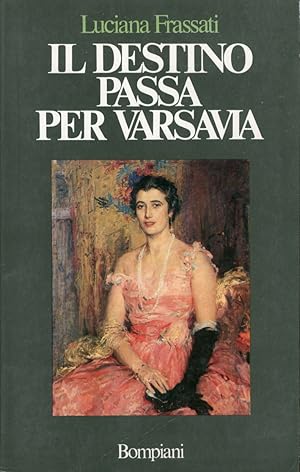 Seller image for Il Destino Passa per Varsavia for sale by Libro Co. Italia Srl