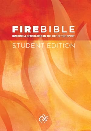 Immagine del venditore per Fire Bible : English Standard Version, Igniting a Generation in the Life of the Spirit venduto da GreatBookPrices