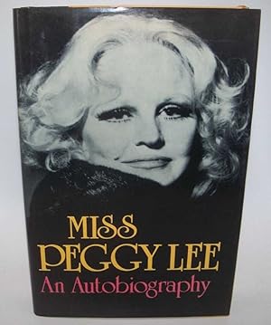 Seller image for Miss Peggy Lee: An Autobiography for sale by Easy Chair Books
