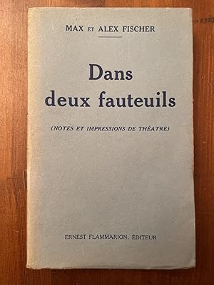 Seller image for Dans deux fauteuils (Notes et impressions de thtre) for sale by Librairie des Possibles