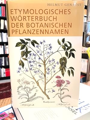 Bild des Verkufers fr Etymologisches Wrterbuch der botanischen Pflanzennamen. zum Verkauf von Antiquariat Thomas Nonnenmacher