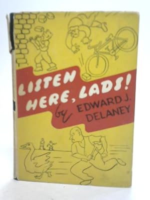 Seller image for Listen Here, Lads! for sale by World of Rare Books