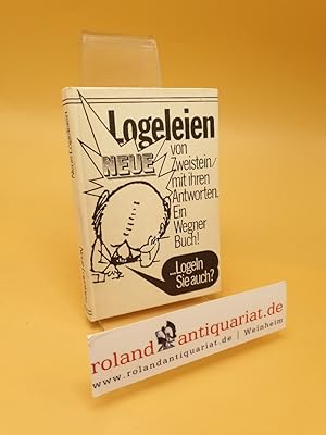 Seller image for Neue Logeleien mit ihren Antworten ; Ein Wegner Buch for sale by Roland Antiquariat UG haftungsbeschrnkt