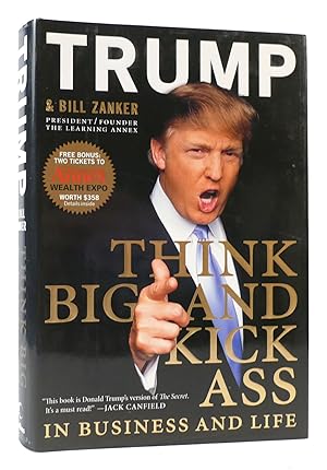 Seller image for THINK BIG AND KICK ASS In Business and Life for sale by Rare Book Cellar