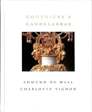 Seller image for Gouthire's Candelabras for sale by GreatBookPrices