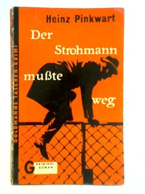 Bild des Verkufers fr Der Strohmann Musste Weg zum Verkauf von World of Rare Books