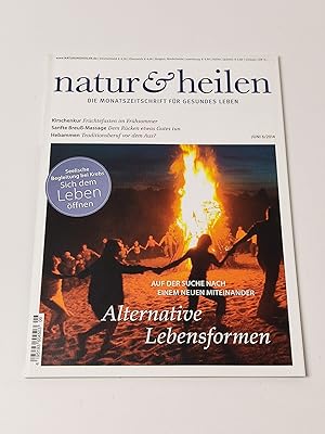 Seller image for Natur & Heilen. Die Monatszeitschrift fr gesundes Leben. Juni 6/2014 : Seelische Begleitung bei Krebs / Alternative Lebensformen / Kirschenkur, Frchtefasten / Sanfte Breu-Massage / Hebammen, Traditionsberuf vor dem Aus? for sale by BcherBirne