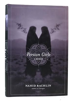 Image du vendeur pour PERSIAN GIRLS: A MEMOIR mis en vente par Rare Book Cellar