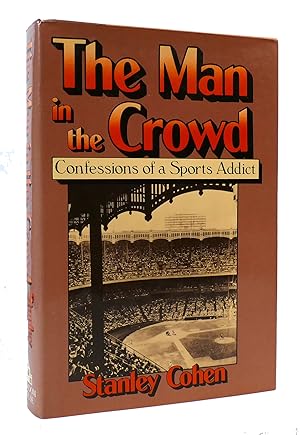 Seller image for THE MAN IN THE CROWD: MEMOIRS OF A SPORTS FAN for sale by Rare Book Cellar