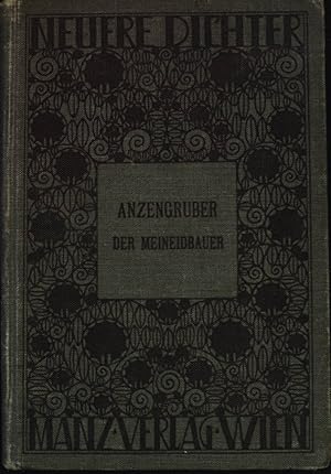 Bild des Verkufers fr Neuere Dichter : Der Meineidbauer. zum Verkauf von books4less (Versandantiquariat Petra Gros GmbH & Co. KG)