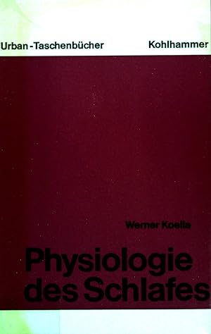 Image du vendeur pour Physiologie des Schlafes. Urban-Taschenbcher ; (Bd. 174) mis en vente par books4less (Versandantiquariat Petra Gros GmbH & Co. KG)