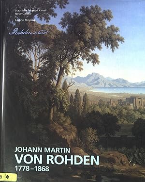 Bild des Verkufers fr Johann Martin von Rohden 1778 - 1868. zum Verkauf von books4less (Versandantiquariat Petra Gros GmbH & Co. KG)
