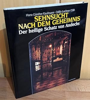 Bild des Verkufers fr Sehnsucht nach dem Geheimnis : Der heilige Schatz von Andechs. Rosenheimer Raritten zum Verkauf von Antiquariat Peda