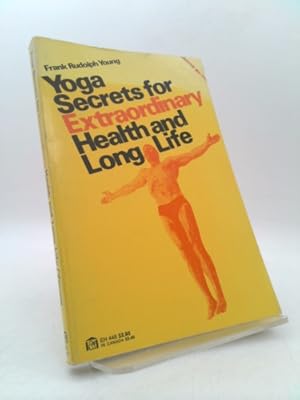 Bild des Verkufers fr Yoga Secrets for Extraordinary Health & Long Life zum Verkauf von ThriftBooksVintage