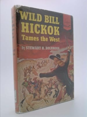 Imagen del vendedor de Wild Bill Hickok Tames The West (Landmark Series#25) a la venta por ThriftBooksVintage