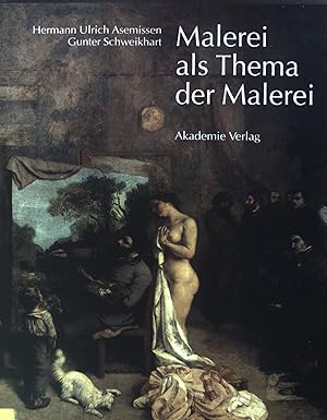 Bild des Verkufers fr Malerei als Thema der Malerei. zum Verkauf von books4less (Versandantiquariat Petra Gros GmbH & Co. KG)