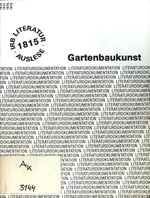 Bild des Verkufers fr Gartenbaukunst. IRB-Literaturauslese ; Nr. 1815 zum Verkauf von books4less (Versandantiquariat Petra Gros GmbH & Co. KG)