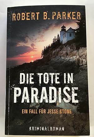 Bild des Verkufers fr Die Tote in Paradise : Ein Fall fr Jesse Stone. zum Verkauf von Antiquariat Peda
