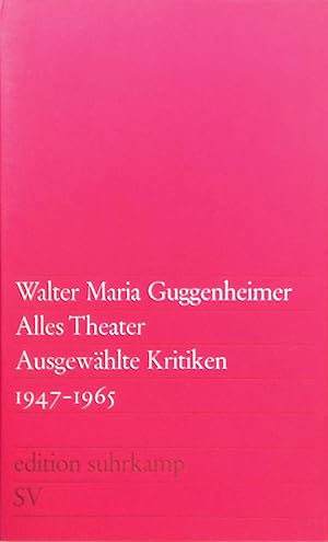 Imagen del vendedor de Alles Theater: Ausgewhlte Kritiken 1947- 1965. Edition suhrkamp Band 150 a la venta por books4less (Versandantiquariat Petra Gros GmbH & Co. KG)