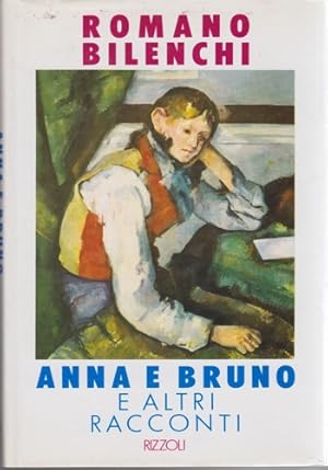 Image du vendeur pour Anna e Bruno e altri racconti. mis en vente par FIRENZELIBRI SRL