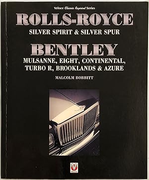 Rolls-Royce Silver Spirit & Silver Spur, Bentley Mulsanne, Eight, Continental, Brooklands & Azure.