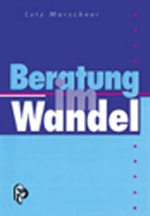 Beratung im Wandel.