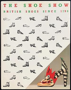 Imagen del vendedor de The Shoe show : British shoes since 1790. a la venta por Lost and Found Books