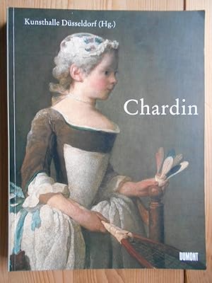 Immagine del venditore per Chardin : Paris, Galeries Nationales du Grand Palais, 7. September - 22. November 1999 . New York, The Metropolitan Museum of Art, 19. Juni - 17. September 2000. [Hrsg. Kunsthalle Dsseldorf. Red. Oliver Seifert. bers. Gerhard Frey .] venduto da Antiquariat Rohde