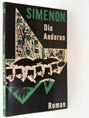 Seller image for Die Anderen : Roman. Georges Simenon. [Dt. von Hansjrgen Wille u. Barbara Klau] / Kiepenheuer-Kriminalromane ; Bd. 70 for sale by mediafritze