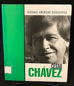 Seller image for Csar Chvez (Hispanic-American Biographies) for sale by Friends of the Library Bookstore