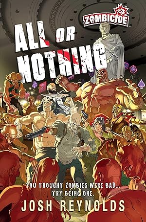Bild des Verkufers fr All or Nothing: A Zombicide: Novel zum Verkauf von moluna